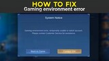 HOW TO FIX GAMING ENVIRONMENT ERROR FROM SWITCHING ACCOUNTS  | Mobile Legends