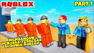 BANG BOY MEMBANGUN PENJARA TERBESAR DI ROBLOX PART 1