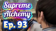 SUPREME ALCHEMY - Ep. 93 - Sub Indo