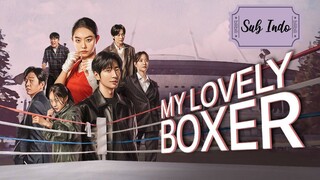 My Lovely Boxer Episode 4 Sub Indo (2023)🇰🇷