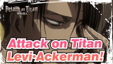 Attack on Titan | This is Levi Ackerman!