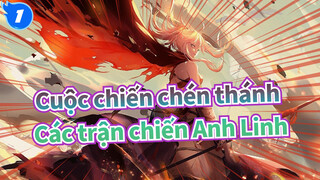 [Cuộc chiến chén thánh/AMV] Các trận chiến Anh Linh_1