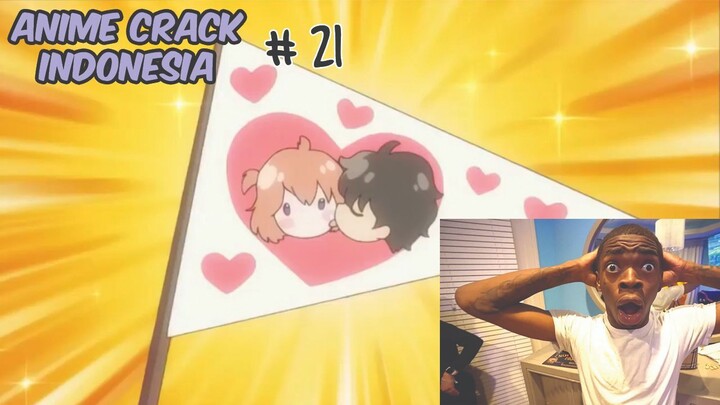 anime crack indonesia #21 (anicrack yg tersisa tinggal 10 menit sampai blm ke-edit )