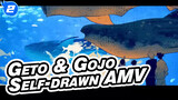 Geto & Gojo – Flos | Jujutsu Kaisen / Self-drawn AMV_2