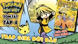 Trap Girl Đời Đầu lên đường giải cứu nam chính !!! | Tóm tắt tập 4 Pokemon Đặc Biệt | PAG Center