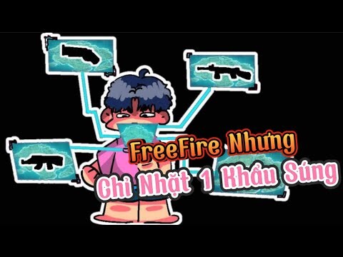 Mỗi Khu Chỉ Nhặt 1 Khẩu Súng Trong FreeFire | Chú Xám