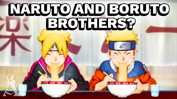 What If Boruto And Naruto Were Brothers?