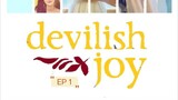 DEVILISH J0Y EP1