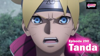 BORUTO EPISODE 290 "TANDA"