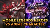 ALL MOBILE LEGENDS HEROES VS ANIME CHARACTER COMPARISON (PART 3)