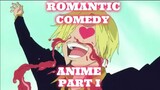 Romantic Comedy Anime Part 1