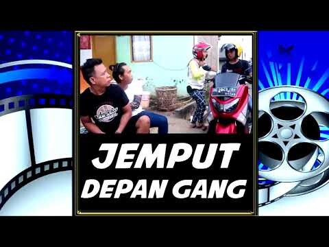 Jemput cewek depan gang