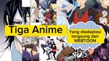 3 Anime terbaik yang diadaptasi langsung dari WEBTOON.