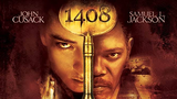 1408 (2007) (Horror Thriller)