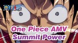 [One Piece AMV] This is the Summit Power of One Piece!! / Epic