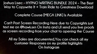 Joshua Lisec – HYPNO WRITING BUNDLE 2024 C The Best Way to Copywrite It + Train Ride to Greatness Do