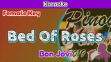 Bed Of Roses by Bon Jovi (Karaoke : Female Key)