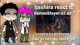 past hashira react to ( demonslayer s2 ep 7 ) tengen vs gyutaro & nezuko vs daki !!