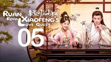 EP5 Ruan Xiaofeng's Royal Love Quest (2025)