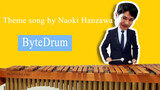 "Hansawa Naoki Theme Song" ByteDrum Sakai Masato