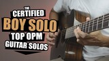 Certified Boy Solo! | Top OPM Guitar Solos