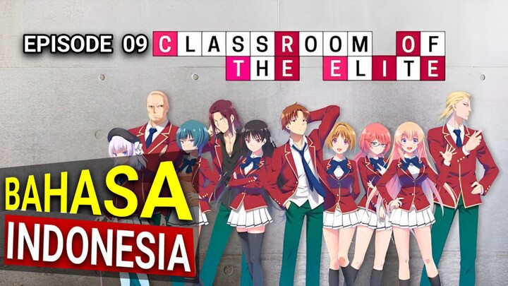 Classroom of the Elite DUBBING INDONESIA - [EP09]