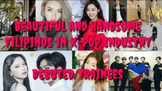 Filipinos in K-pop Industy (Filipino K-pop Idols)