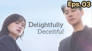 Delightfully Deceitful 2023 Eps 3 SUB INDO FULL HD