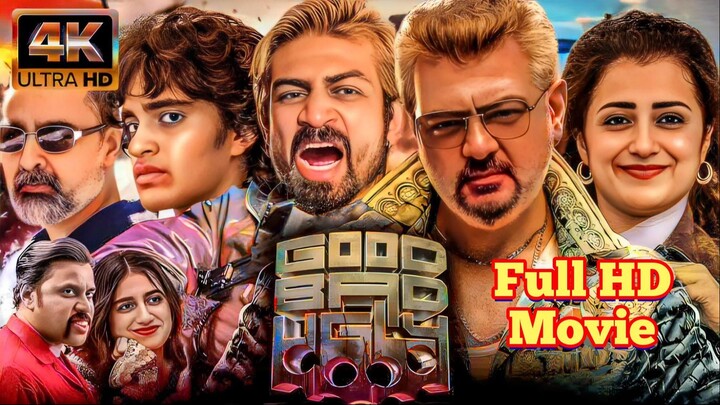 Good Bad Ugly 2025 Full Movie Hindi Dubbed HD 1080p ESub | Ajith Kumar | Trisha
