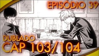 O SONHO DE DENJI - CHAINSAWMAN EPISÓDIO 39 PARTE 2 (CAP 103/104) MOTION MANGÁ