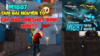 FREE FIRE :  M1887 TAM ĐẠI NGUYÊN TỐ NÊN CHỌN CÂY NÀO ĐỂ ONESHOT ??