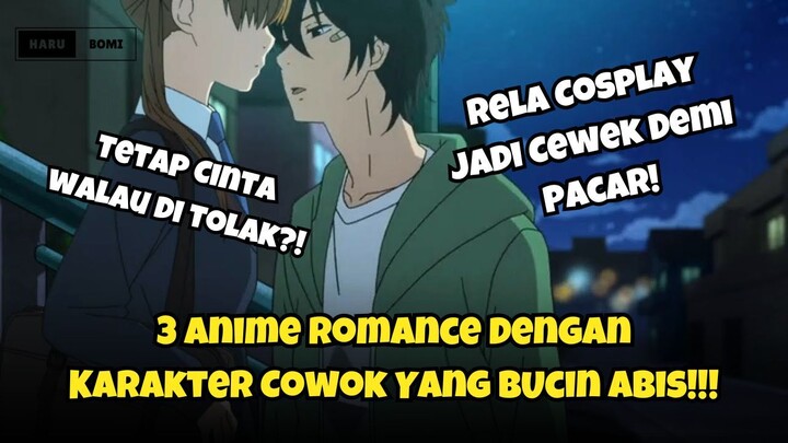 3 Cowok Bucin Di Anime Romance!