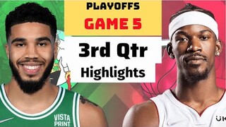Miami Heat vs Boston Celtics Game 5 Full Highlights 3rd QTR | May 25 | 2022 NBA Season