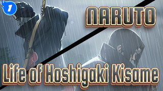 NARUTO  【Hoshigaki Kisame/Last Reunion】Life of Hoshigaki Kisame_1