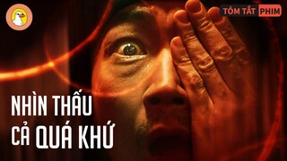 Khi Bạn Sở Hữu Con Mắt Có Thể Nhìn Thấu Quá Khứ Của Người Khác |Quạc Review Phim|