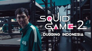 Squid Game Season 2 [Fandub Indo] - Kembali Bermain