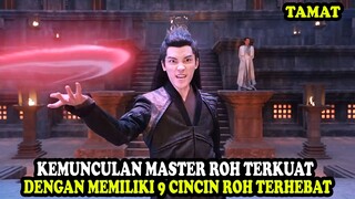 KEMUNCULAN MASTER ROH TERKUAT YANG MELEGENDA | Alur Cerita Film