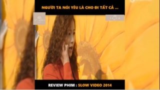 Tóm tắt phim: Slow video p2 #reviewphimhay