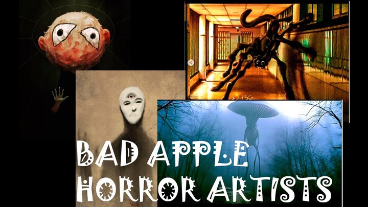 BAD APPLE  HORROR ARTIST