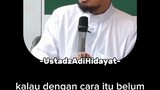 ~Ustadz Adi Hidayat said~