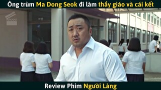 [Review Phim] Khi Ông Trùm Quyền Anh Ma Dong Seok Đi Làm Thầy Giáo