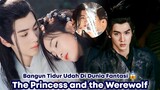 The Princess and the Werewolf - Chinese Drama Sub Indo Full Episode 1 - 30