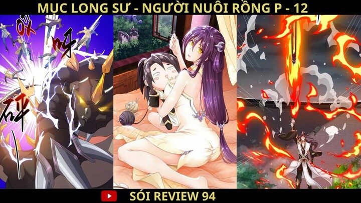 MỤC LONG SƯ  ( P - 12 ) | Review Truyện Tranh  | Sói ReView 94