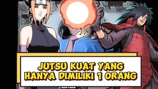 Jutsu OP yang hanya dikuasai 1 orang