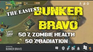 "BUNKER BRAVO EVENT" 50 % HEALTH & RAD | WEEKEND RUSH | SEASON 21|  - LAST DAY ON EARTH: Survival