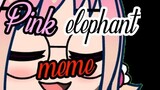 Pink elephants meme -gacha club- (not my background)