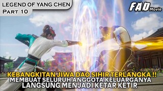 SEKALI TINJU SEMUANYA LANGSUNG KENA MENTAL SAMPAI KE DNA !!  - THE LEGEND OF YANG CHEN PART 10