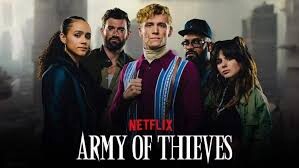 Army of Thieves 2021(HD)