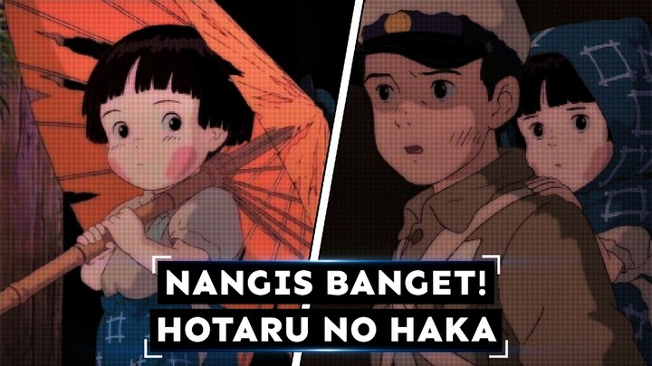 Kamu Kangen Anime Lama Masa Peperangan!? Ayo Nonton Hotaru No Haka!