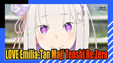 LOVE Emilia-Tan Maji Tenshi Re:Zero